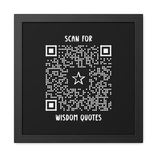 Inspiration – Framed Poster – Black – Scan for Wisdom Quotes - QR NATION