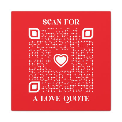 Love – Canvas – Red – Scan for a Love Quote - QR NATION