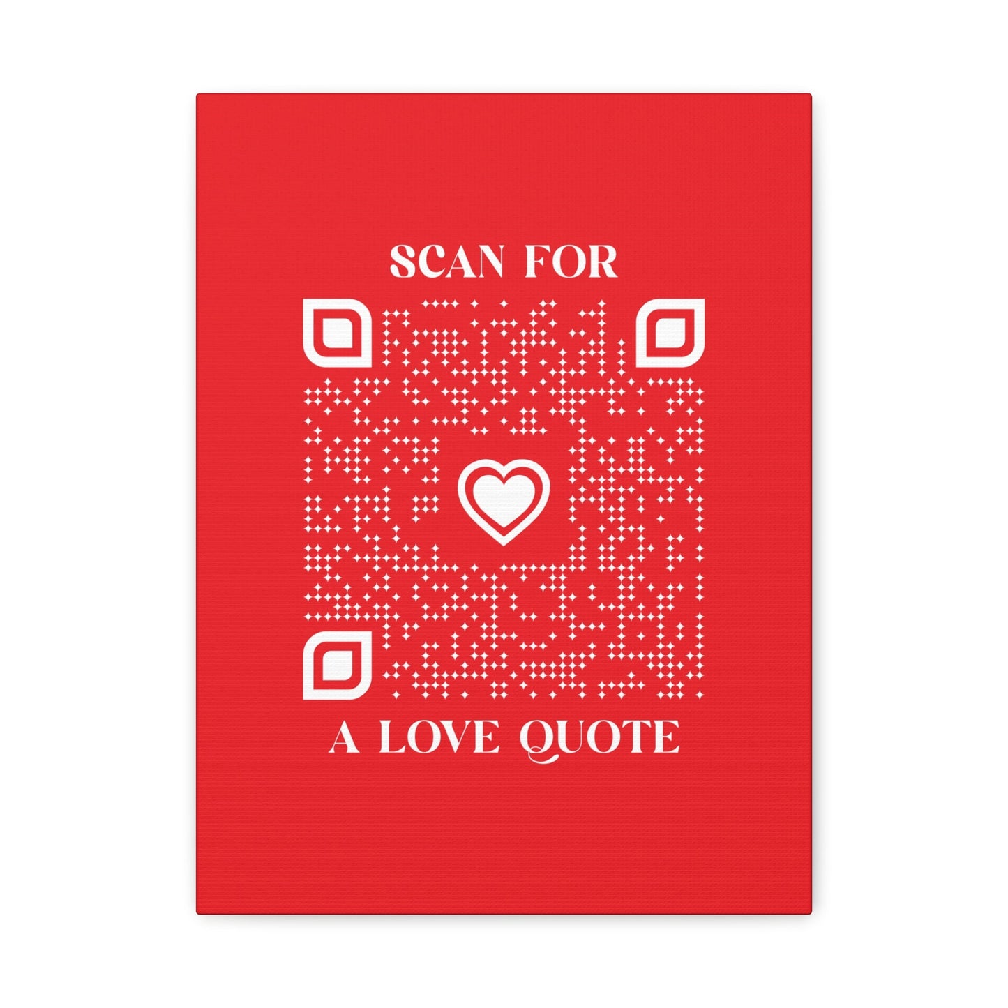 Love – Canvas – Red – Scan for a Love Quote - QR NATION