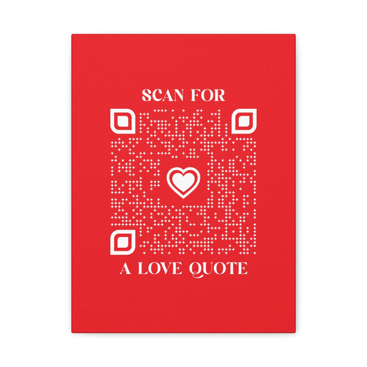 Love – Canvas – Red – Scan for a Love Quote - QR NATION