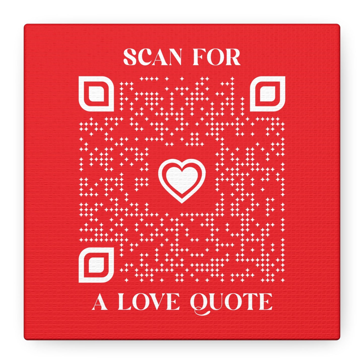 Love – Canvas – Red – Scan for a Love Quote - QR NATION