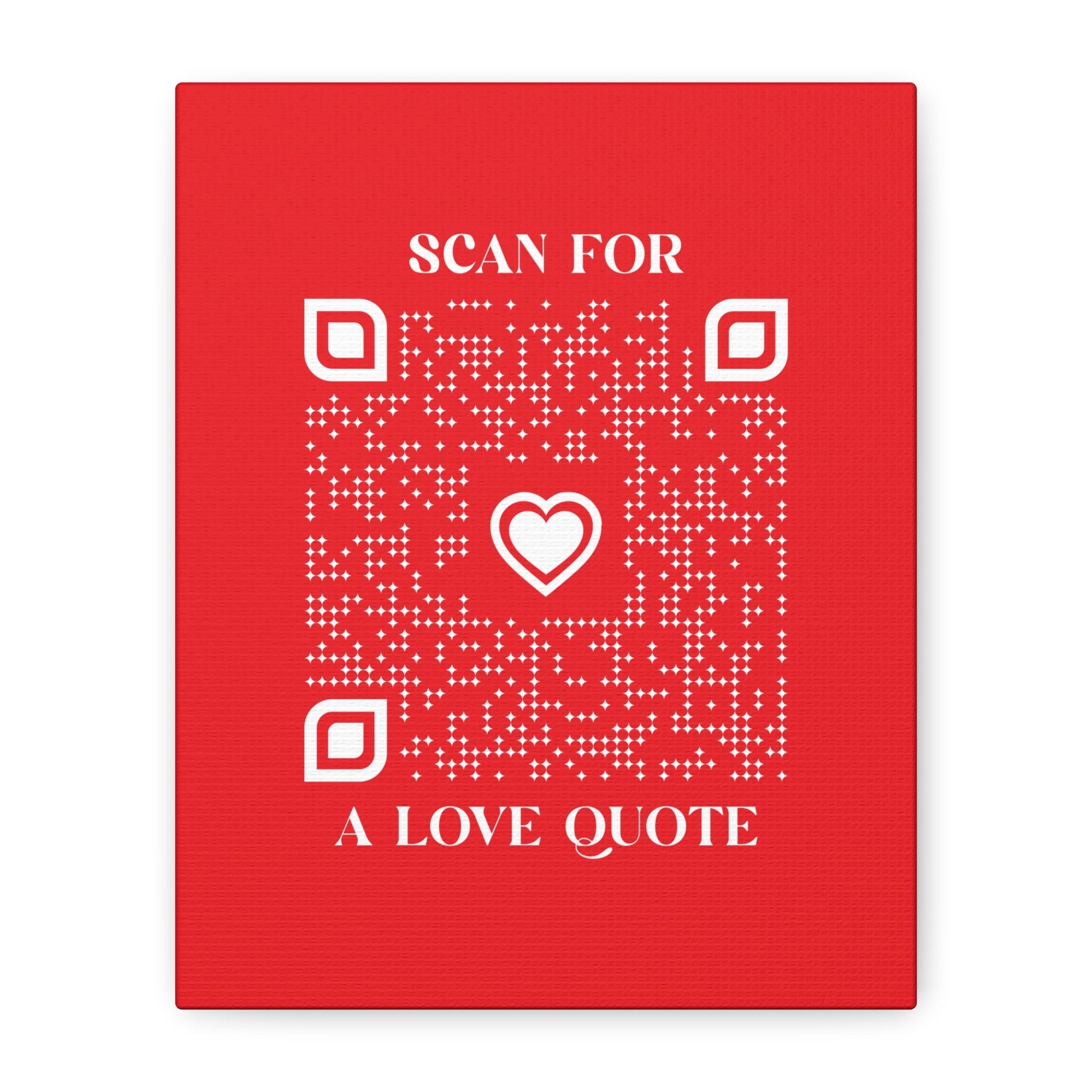 Love – Canvas – Red – Scan for a Love Quote - QR NATION