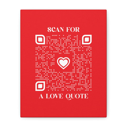 Love – Canvas – Red – Scan for a Love Quote - QR NATION