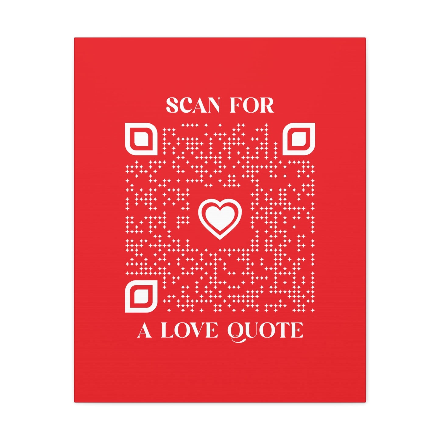 Love – Canvas – Red – Scan for a Love Quote - QR NATION