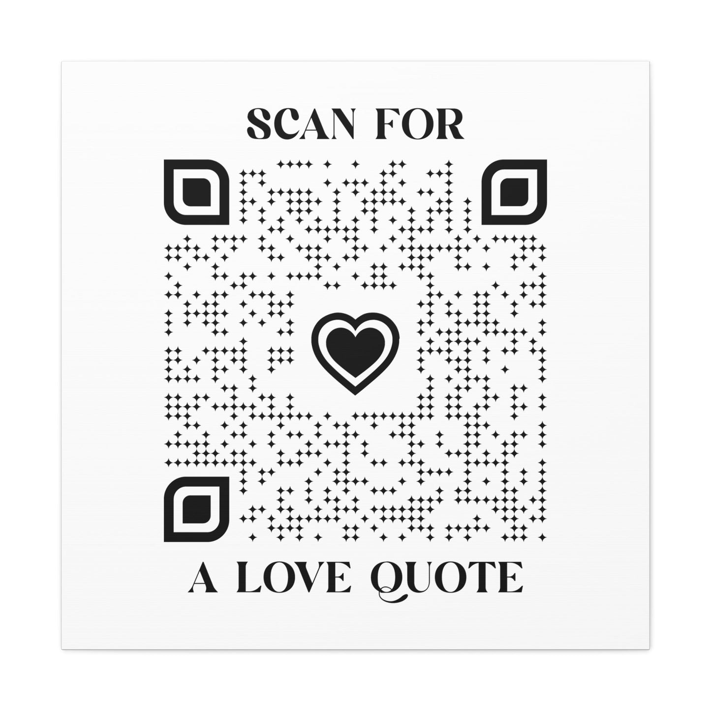Love – Canvas – White – Scan for a Love Quote - QR NATION