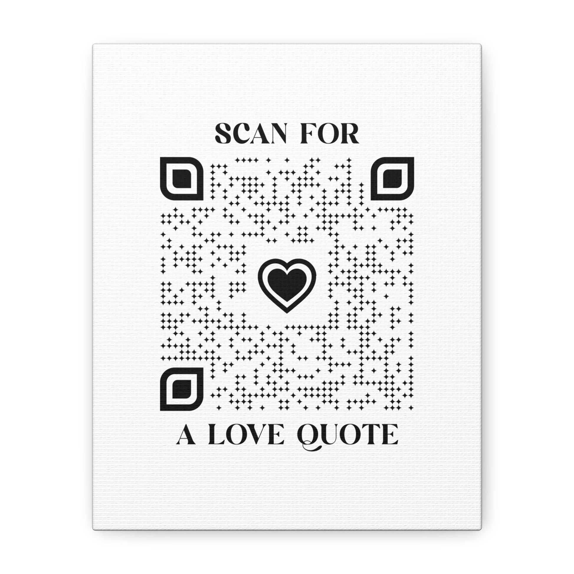 Love – Canvas – White – Scan for a Love Quote - QR NATION