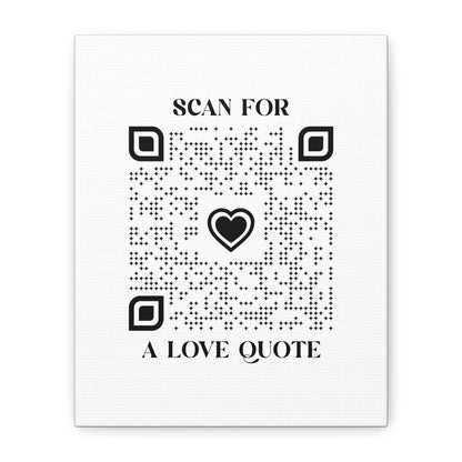 Love – Canvas – White – Scan for a Love Quote - QR NATION