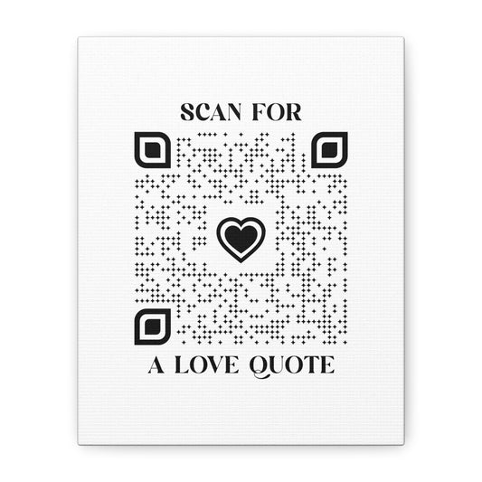Love – Canvas – White – Scan for a Love Quote - QR NATION