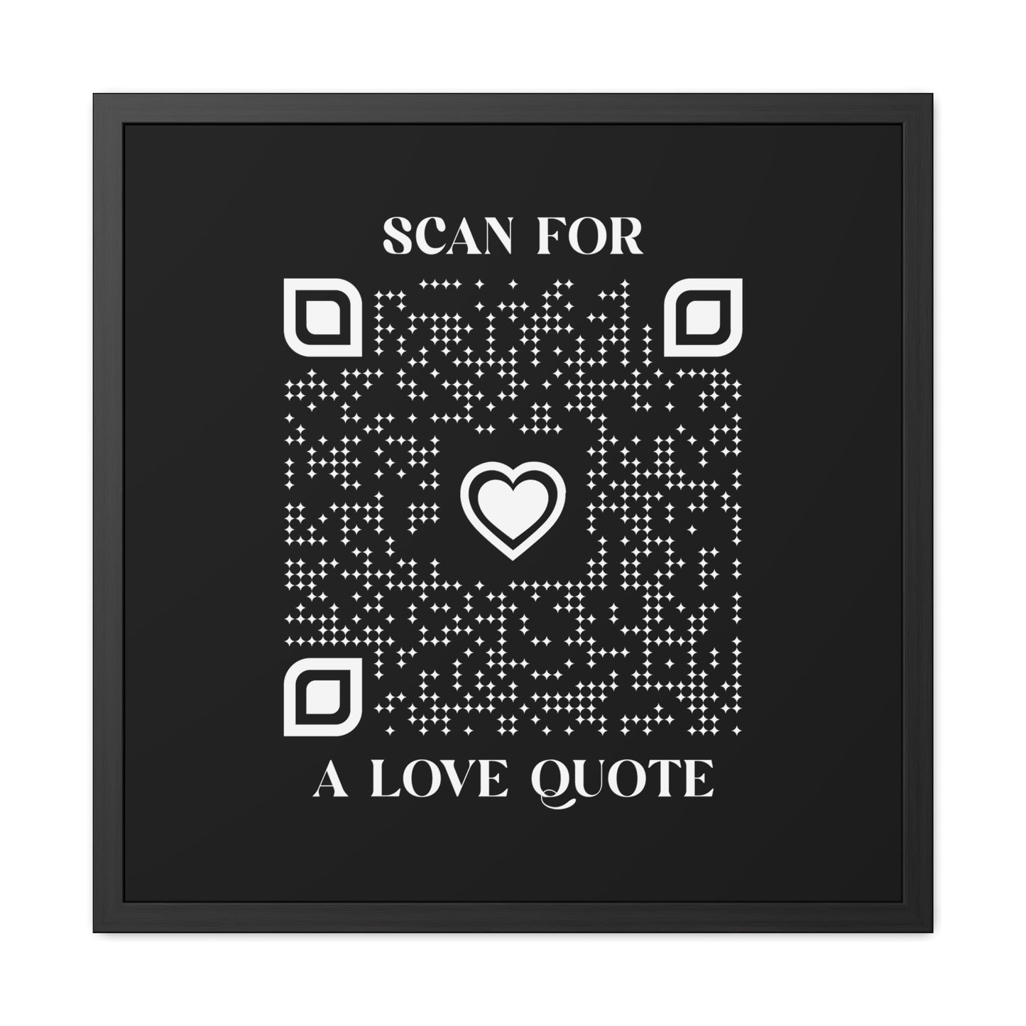 Love – Framed Poster – Black – Scan for a Love Quote - QR NATION