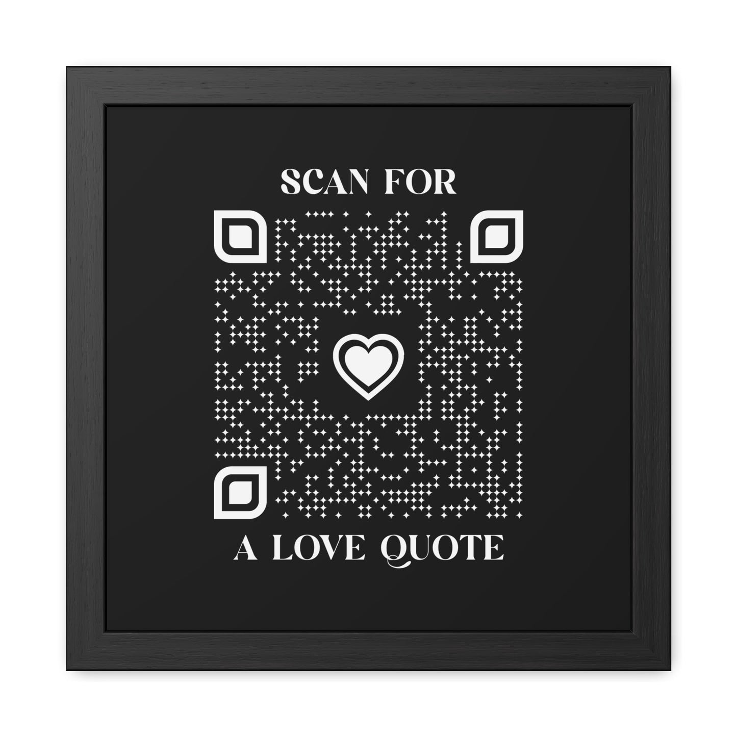 Love – Framed Poster – Black – Scan for a Love Quote - QR NATION