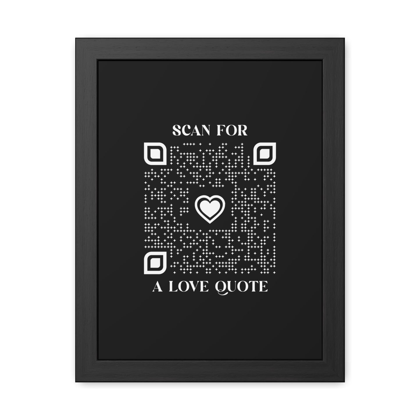 Love – Framed Poster – Black – Scan for a Love Quote - QR NATION