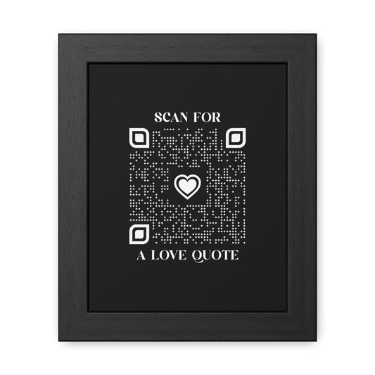 Love – Framed Poster – Black – Scan for a Love Quote - QR NATION