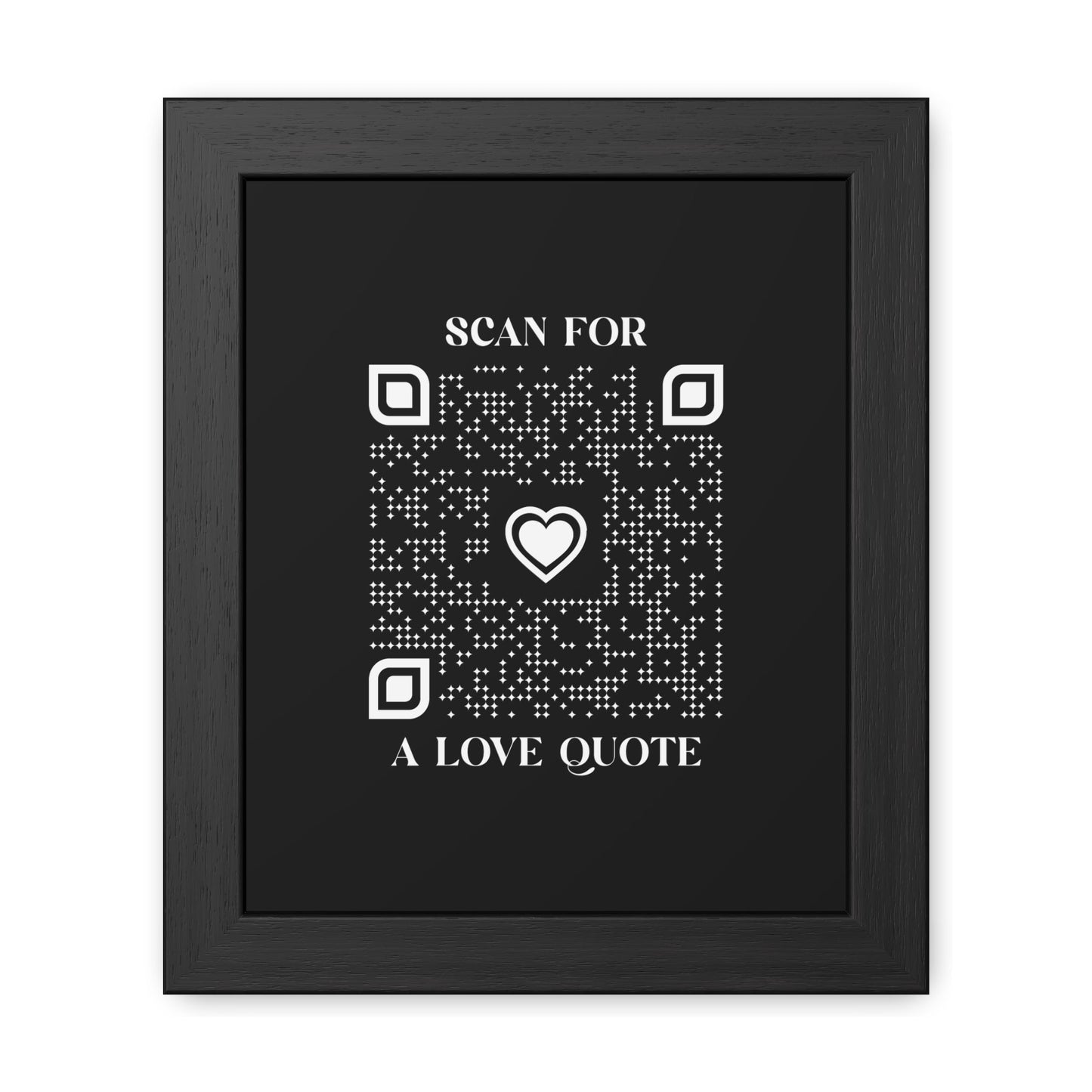 Love – Framed Poster – Black – Scan for a Love Quote - QR NATION