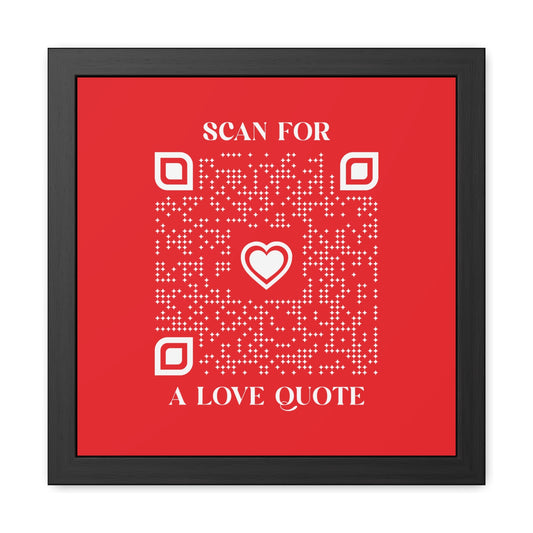Love – Framed Poster – Red – Scan for a Love Quote - QR NATION