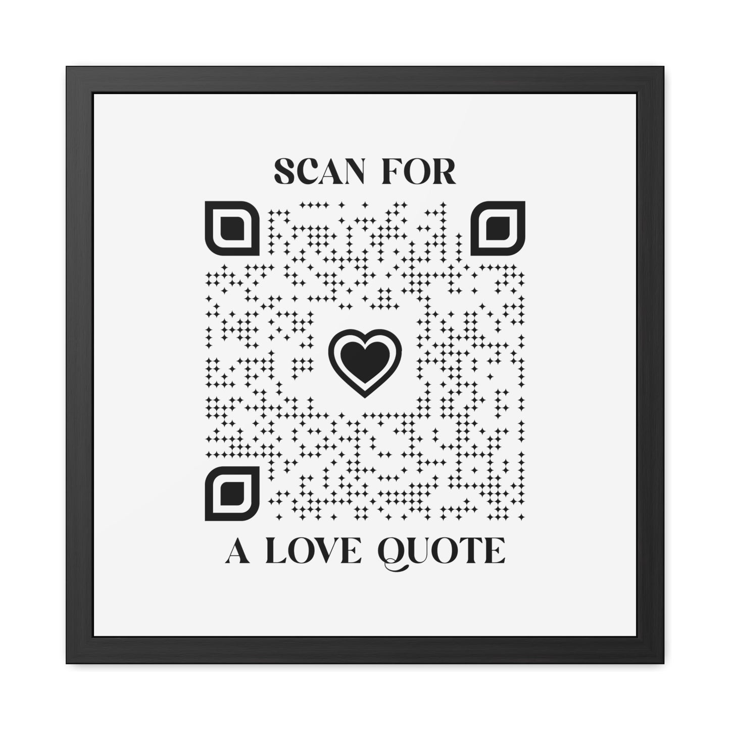 Love – Framed Poster – White – Scan for a Love Quote - QR NATION