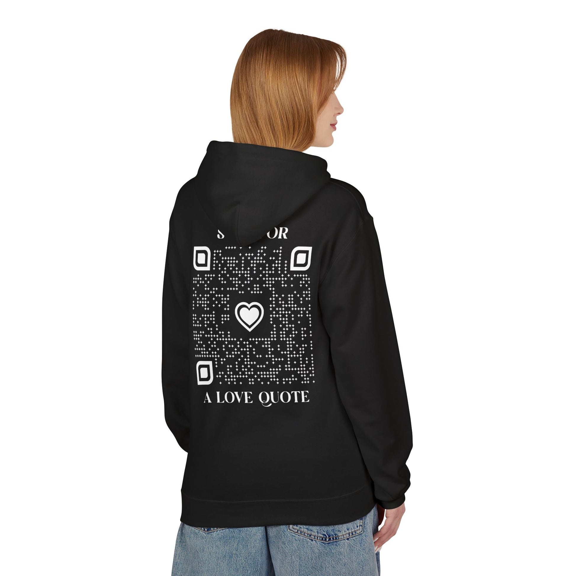 Love – Hoodie – Scan for a Love Quote - QR NATION