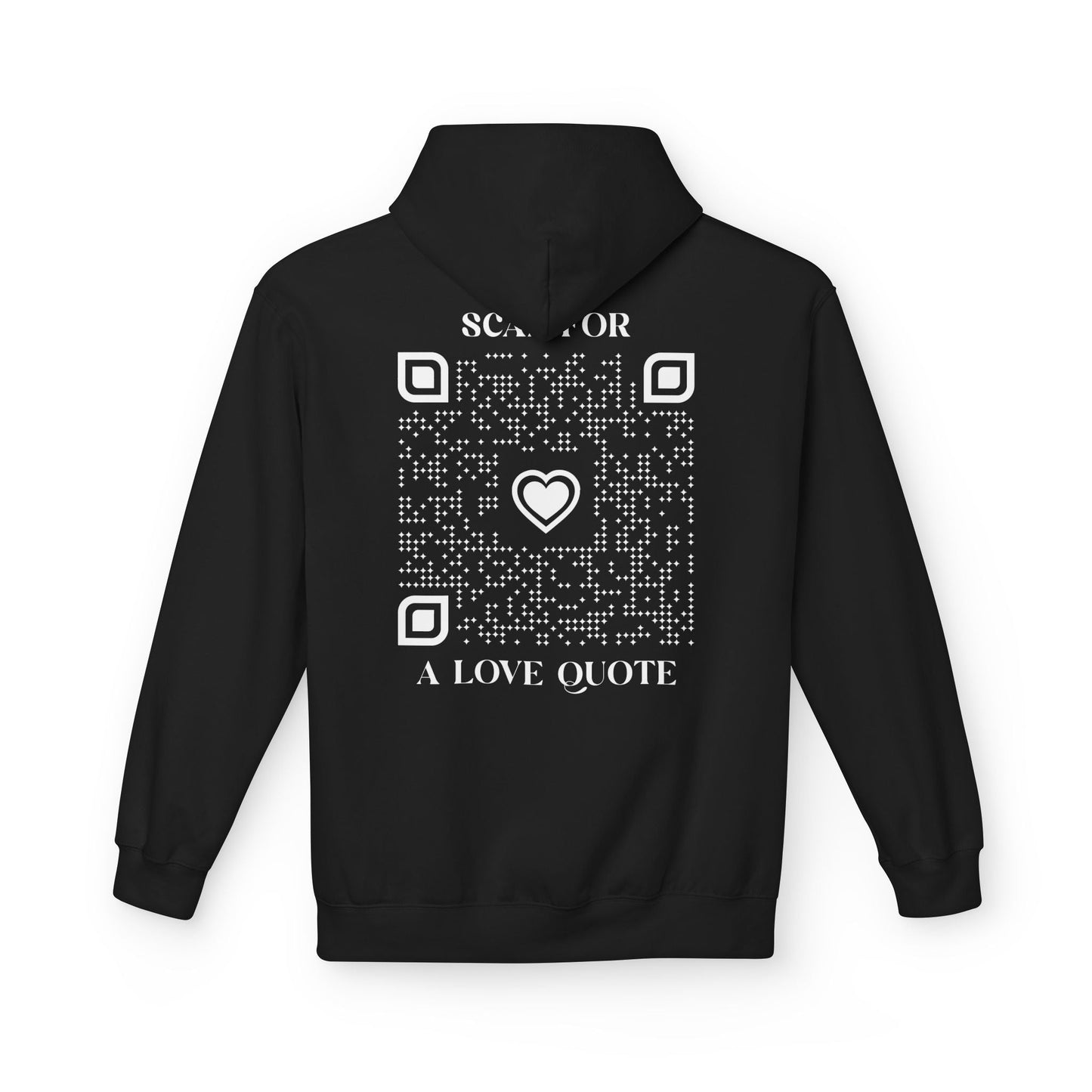 Love – Hoodie – Scan for a Love Quote - QR NATION