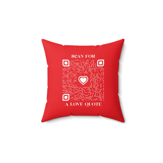Love – Pillow – Red – Scan for a Love Quote - QR NATION