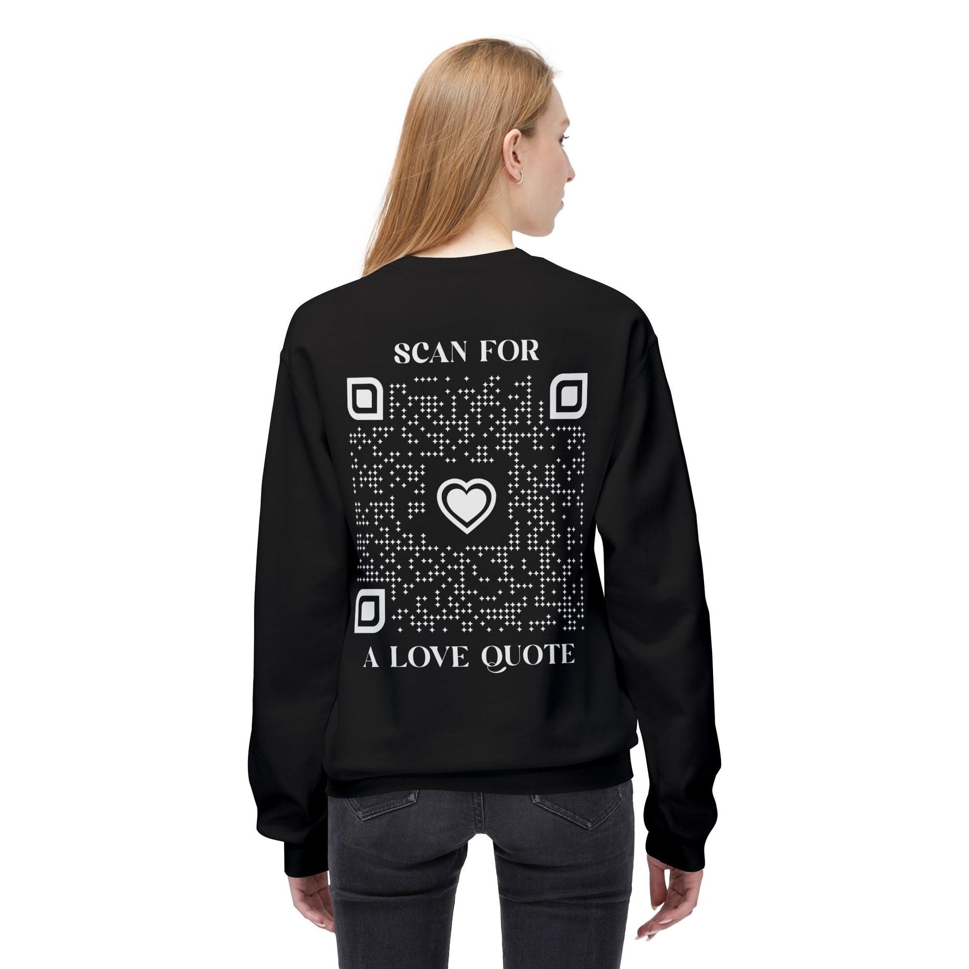 Love – Sweatshirt – Scan for a Love Quote - QR NATION