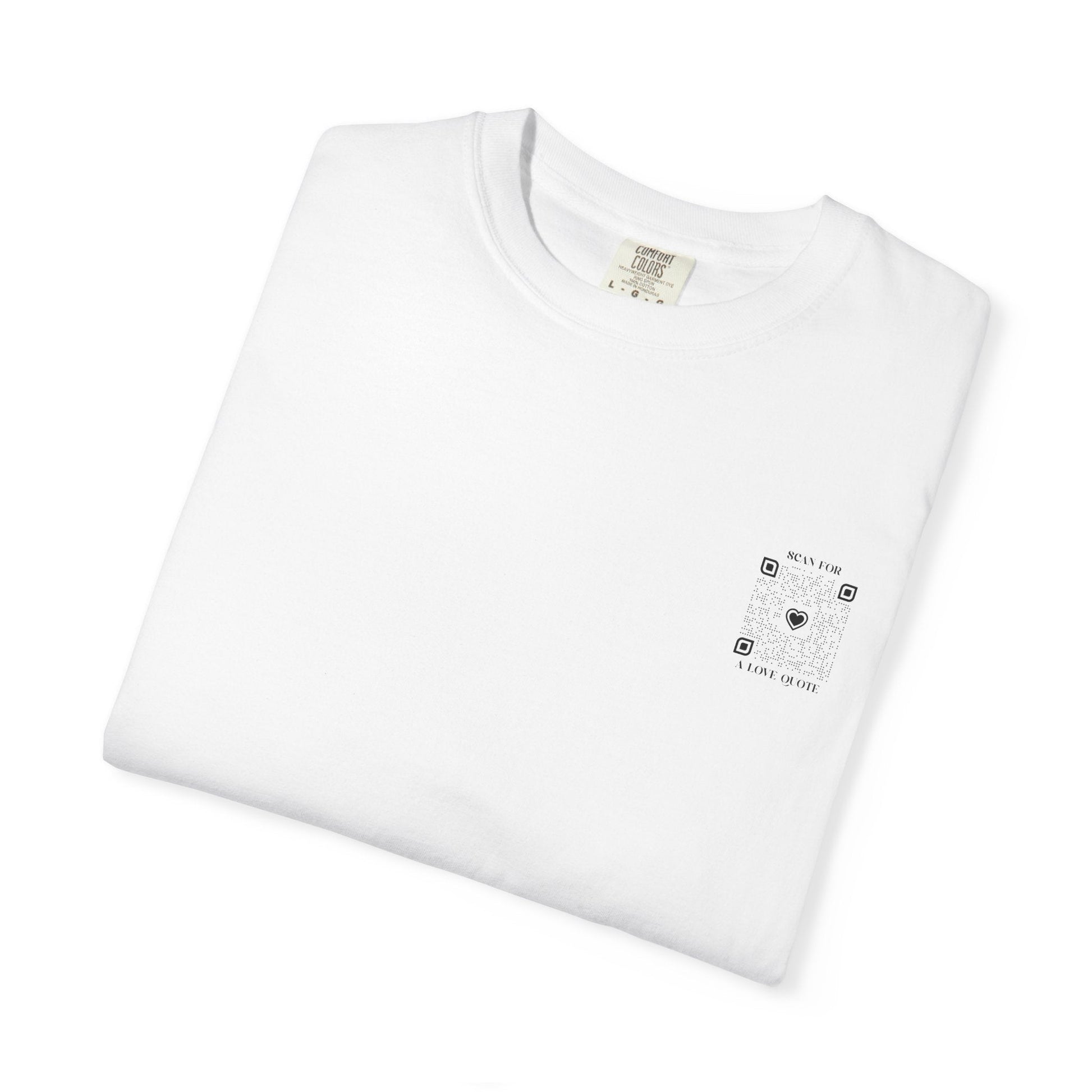 Love – T-shirt – Scan for a Love Quote - QR NATION