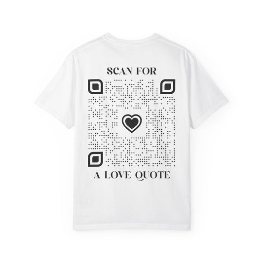Love – T-shirt – Scan for a Love Quote - QR NATION