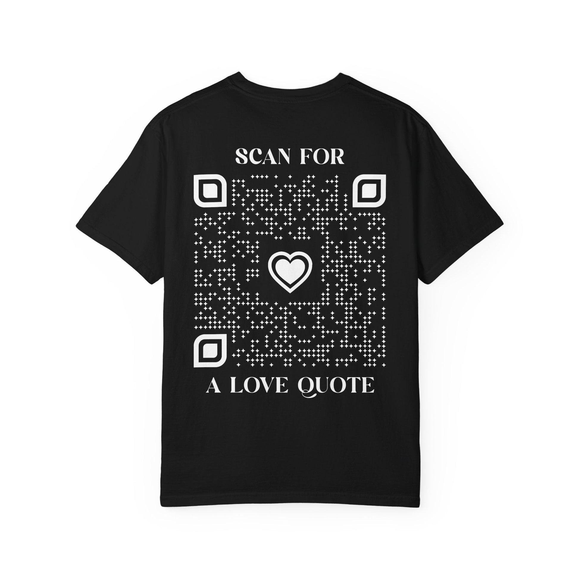 Love – T-shirt – Scan for a Love Quote - QR NATION
