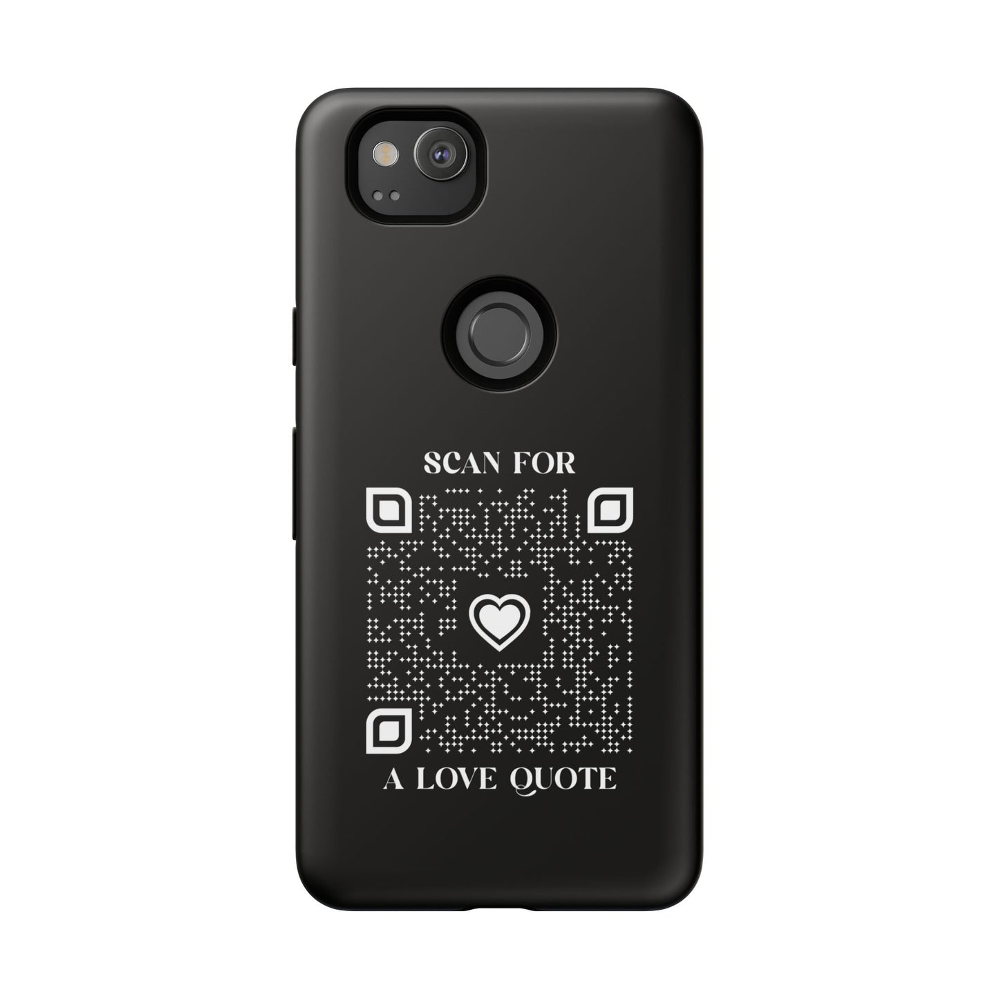 Love – Tough Case – Black – Scan for a Love Quote - QR NATION