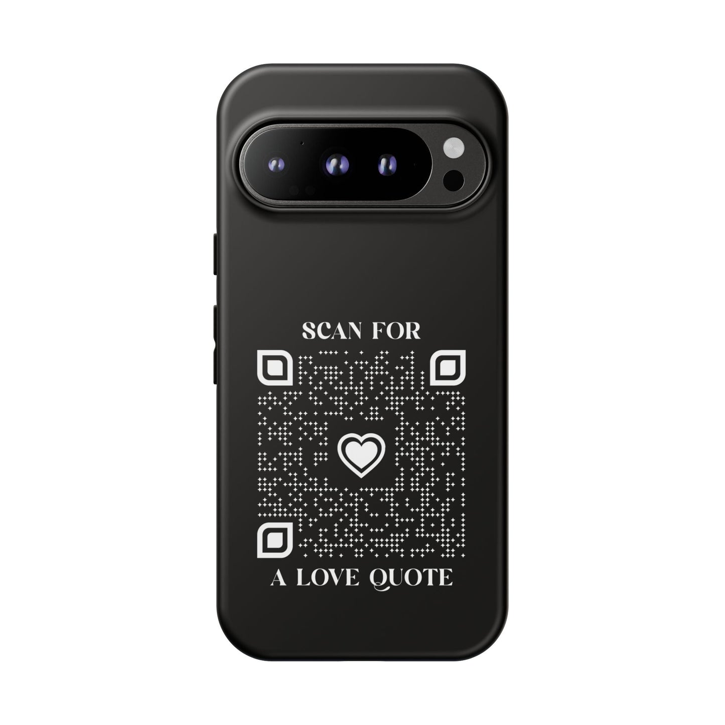 Love – Tough Case – Black – Scan for a Love Quote - QR NATION