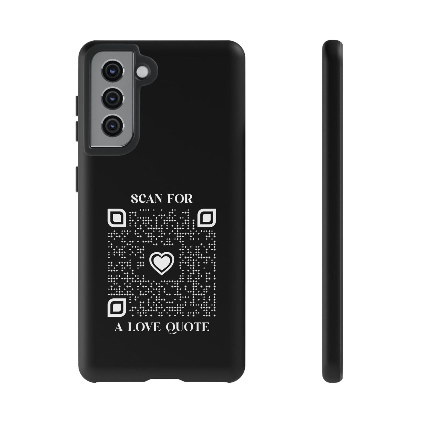 Love – Tough Case – Black – Scan for a Love Quote - QR NATION