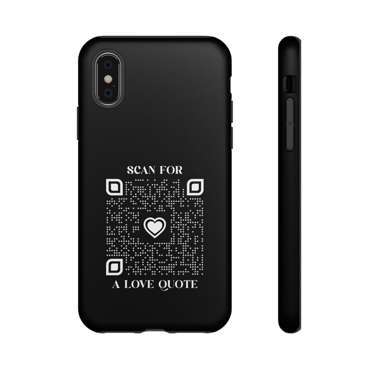 Love – Tough Case – Black – Scan for a Love Quote - QR NATION