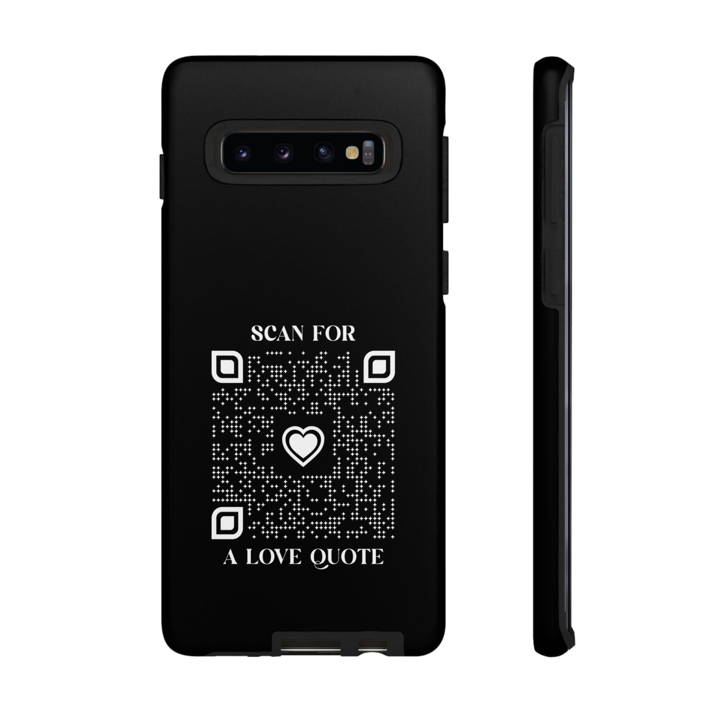 Love – Tough Case – Black – Scan for a Love Quote - QR NATION