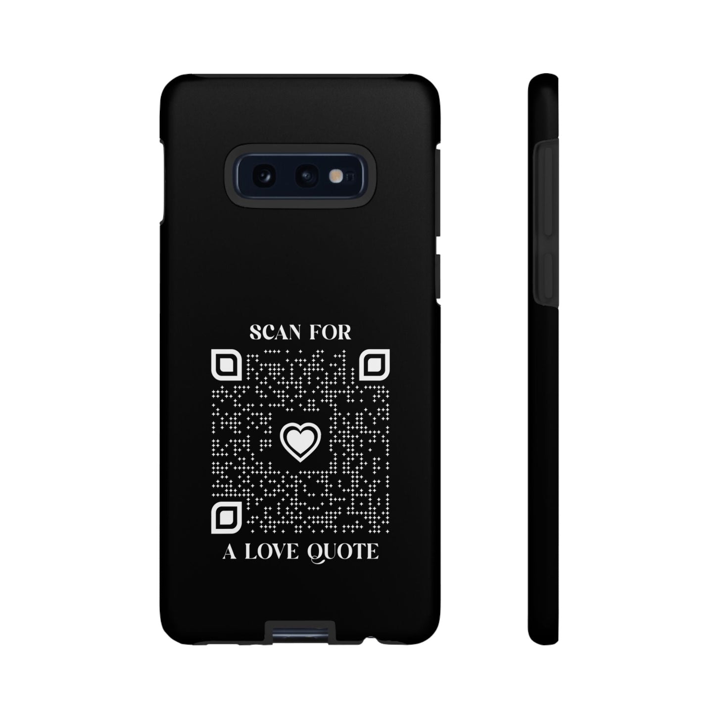 Love – Tough Case – Black – Scan for a Love Quote - QR NATION