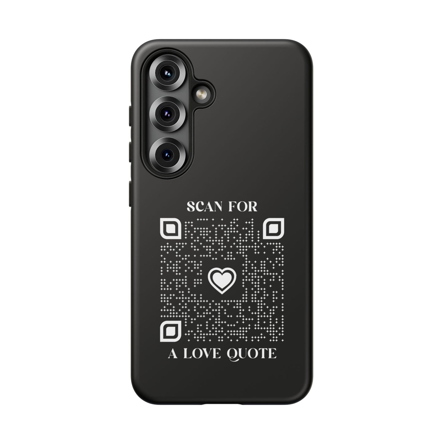 Love – Tough Case – Black – Scan for a Love Quote - QR NATION