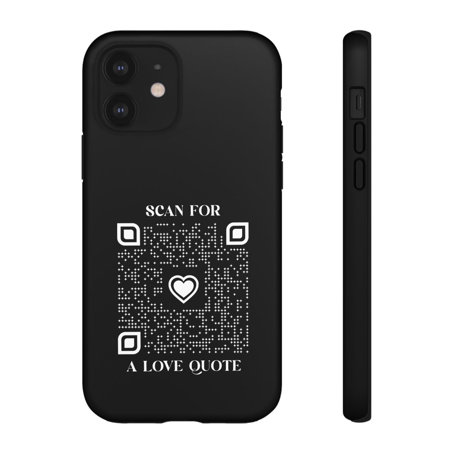 Love – Tough Case – Black – Scan for a Love Quote - QR NATION
