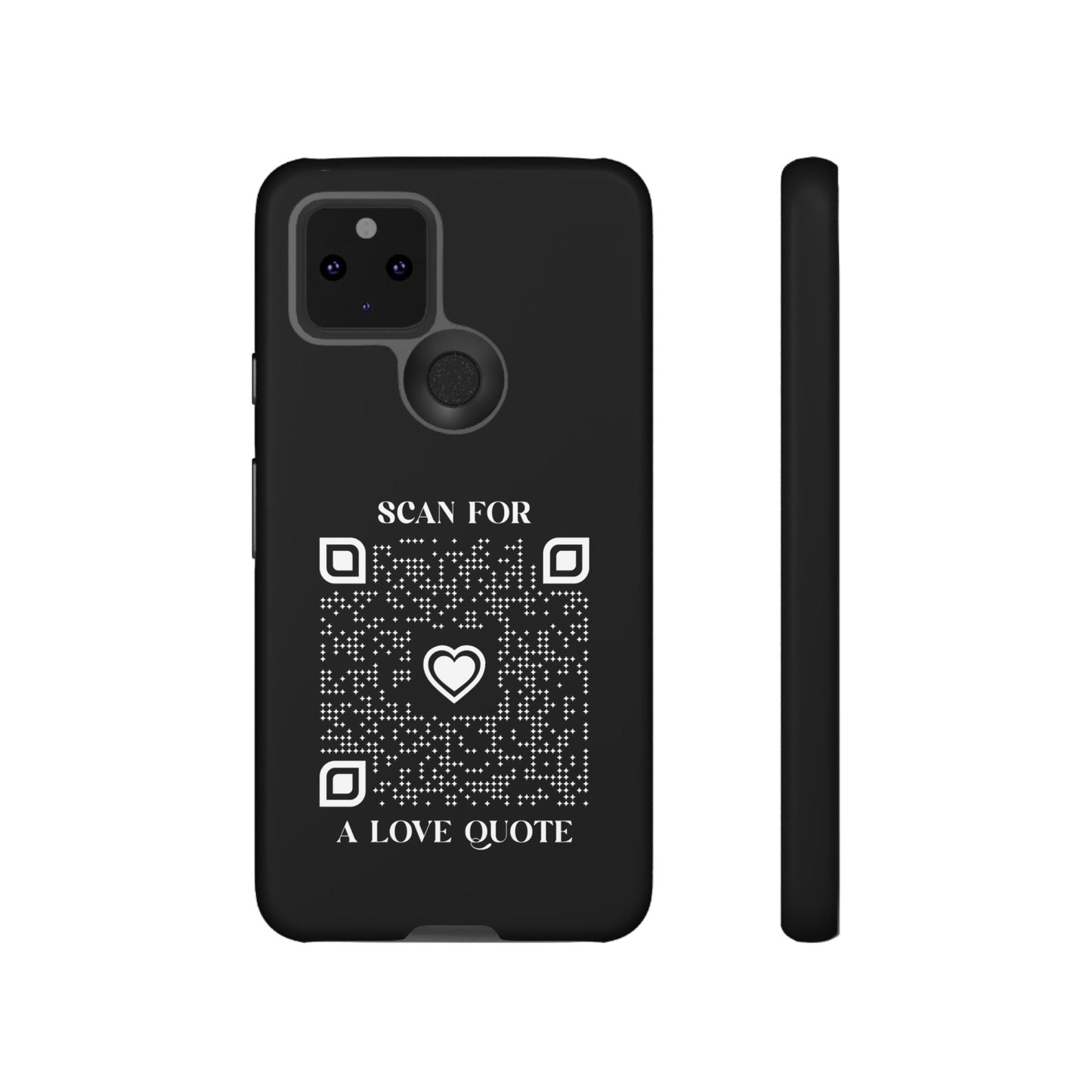 Love – Tough Case – Black – Scan for a Love Quote - QR NATION