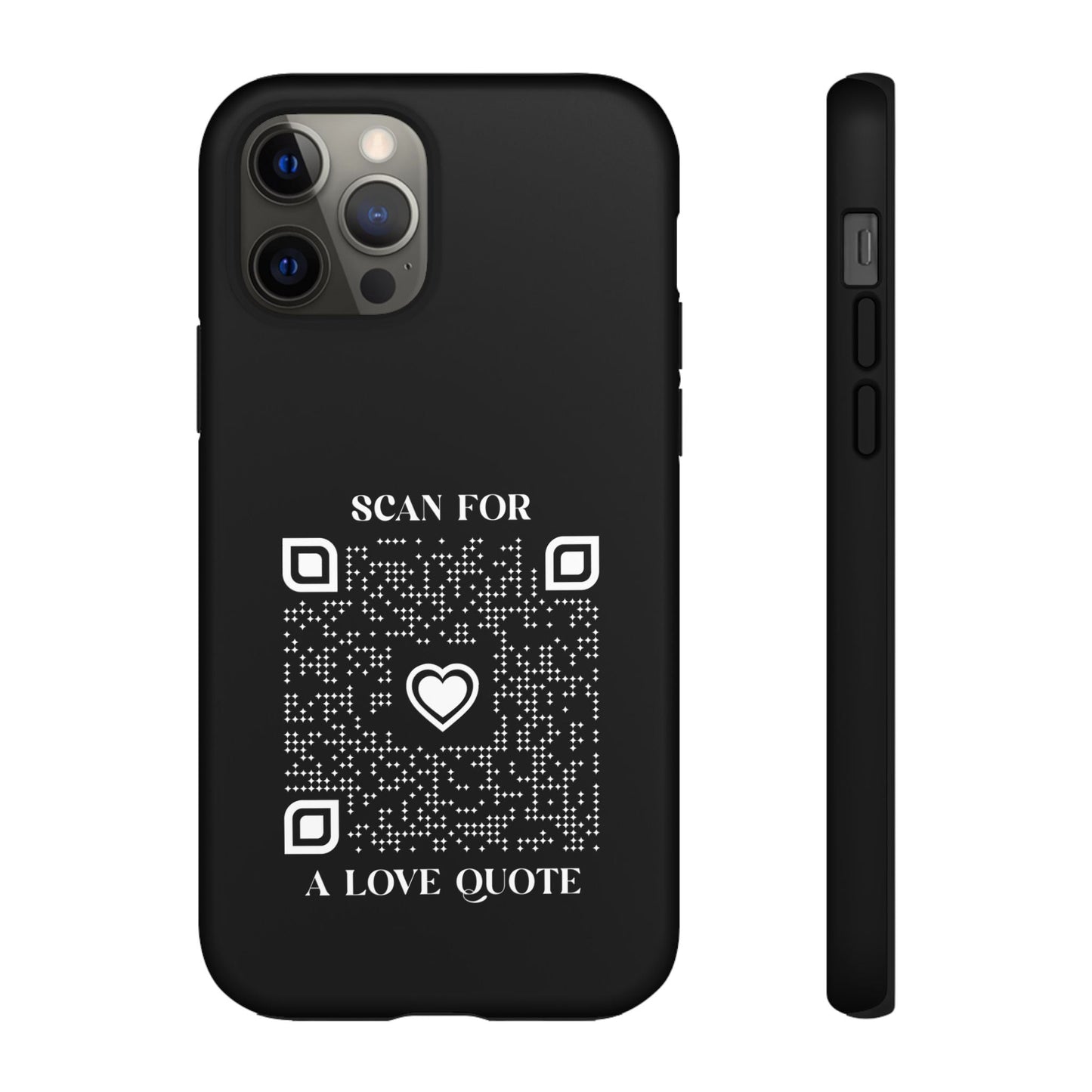 Love – Tough Case – Black – Scan for a Love Quote - QR NATION