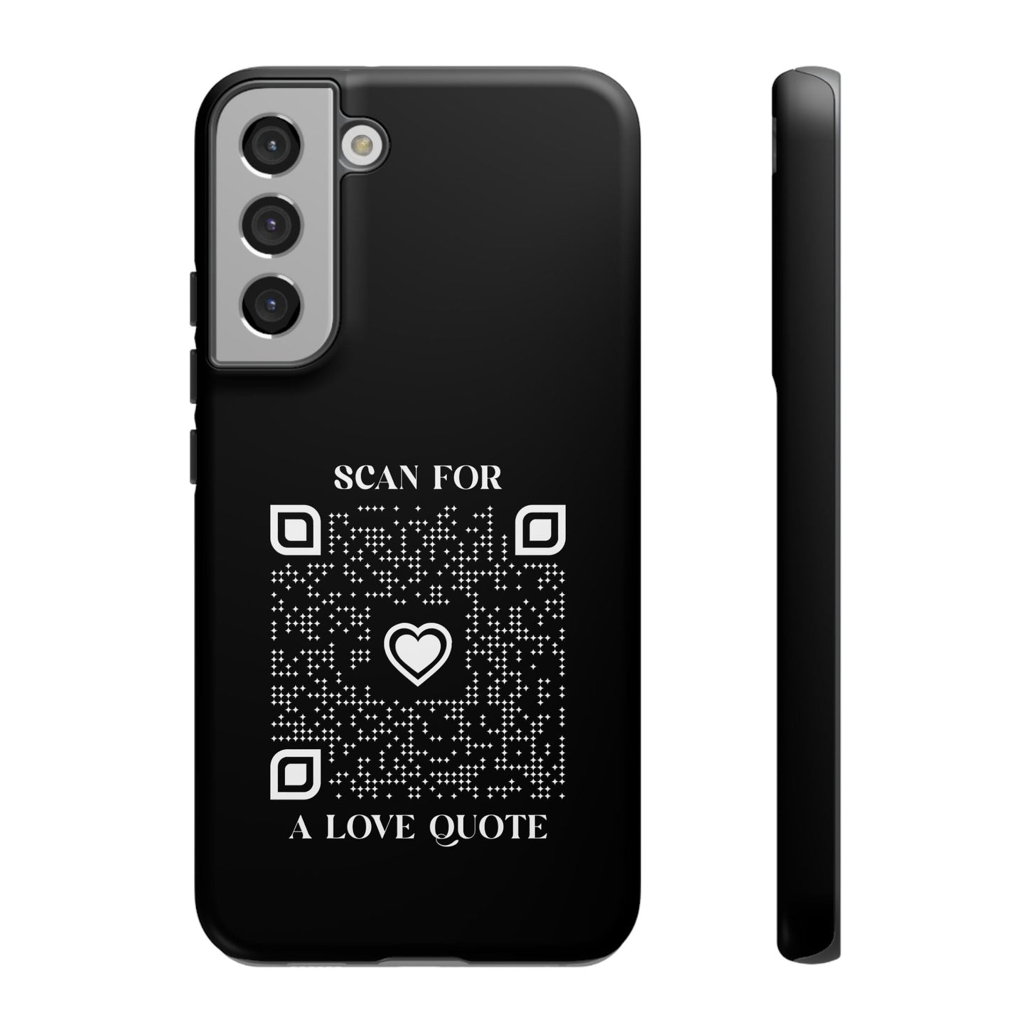 Love – Tough Case – Black – Scan for a Love Quote - QR NATION