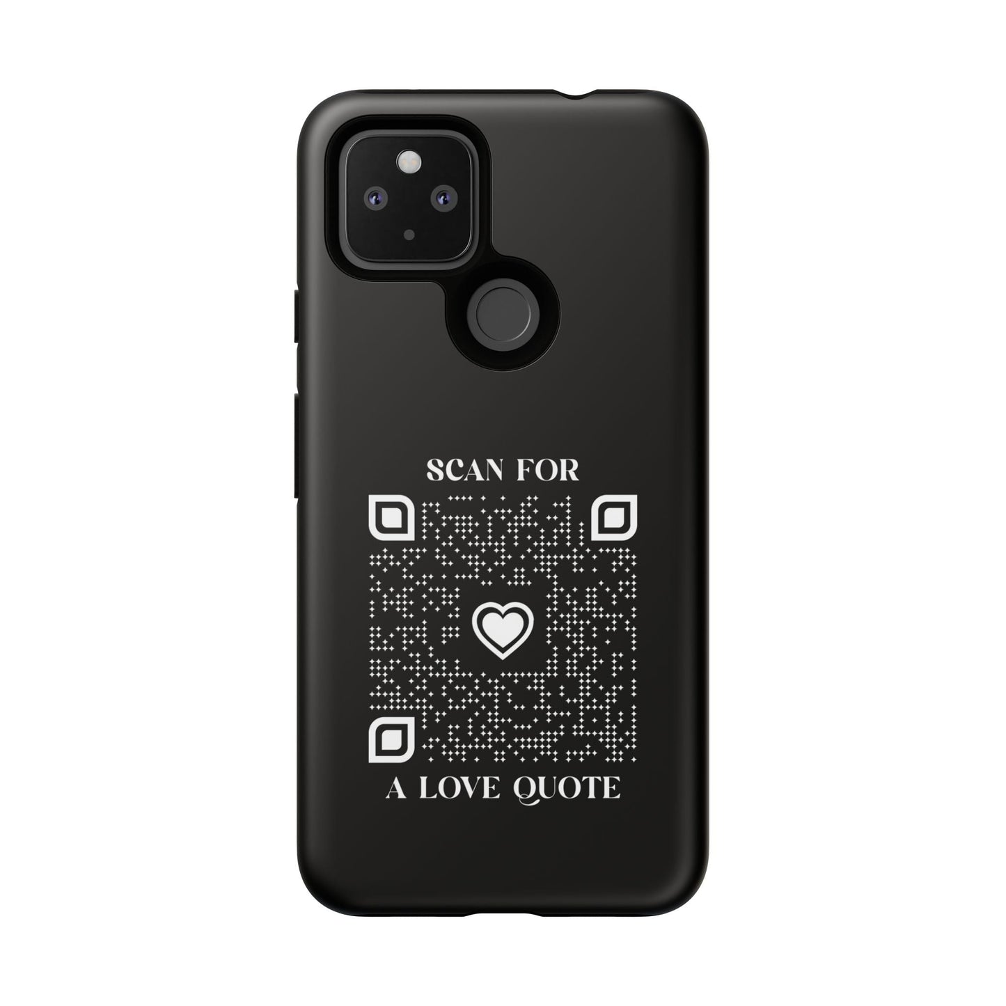 Love – Tough Case – Black – Scan for a Love Quote - QR NATION