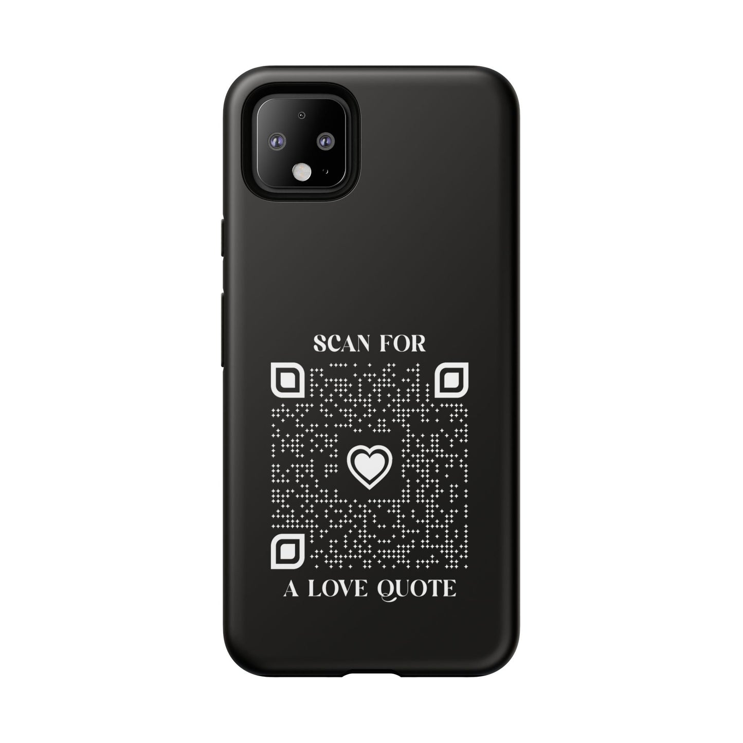 Love – Tough Case – Black – Scan for a Love Quote - QR NATION