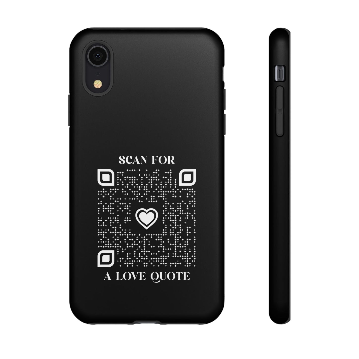 Love – Tough Case – Black – Scan for a Love Quote - QR NATION