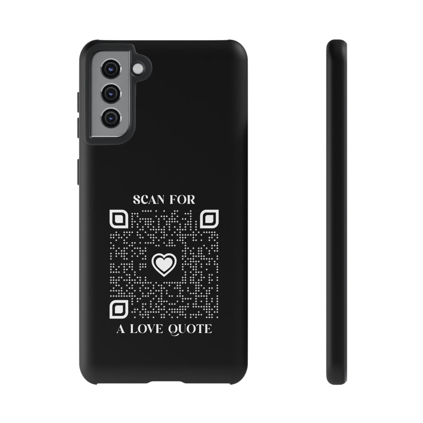 Love – Tough Case – Black – Scan for a Love Quote - QR NATION