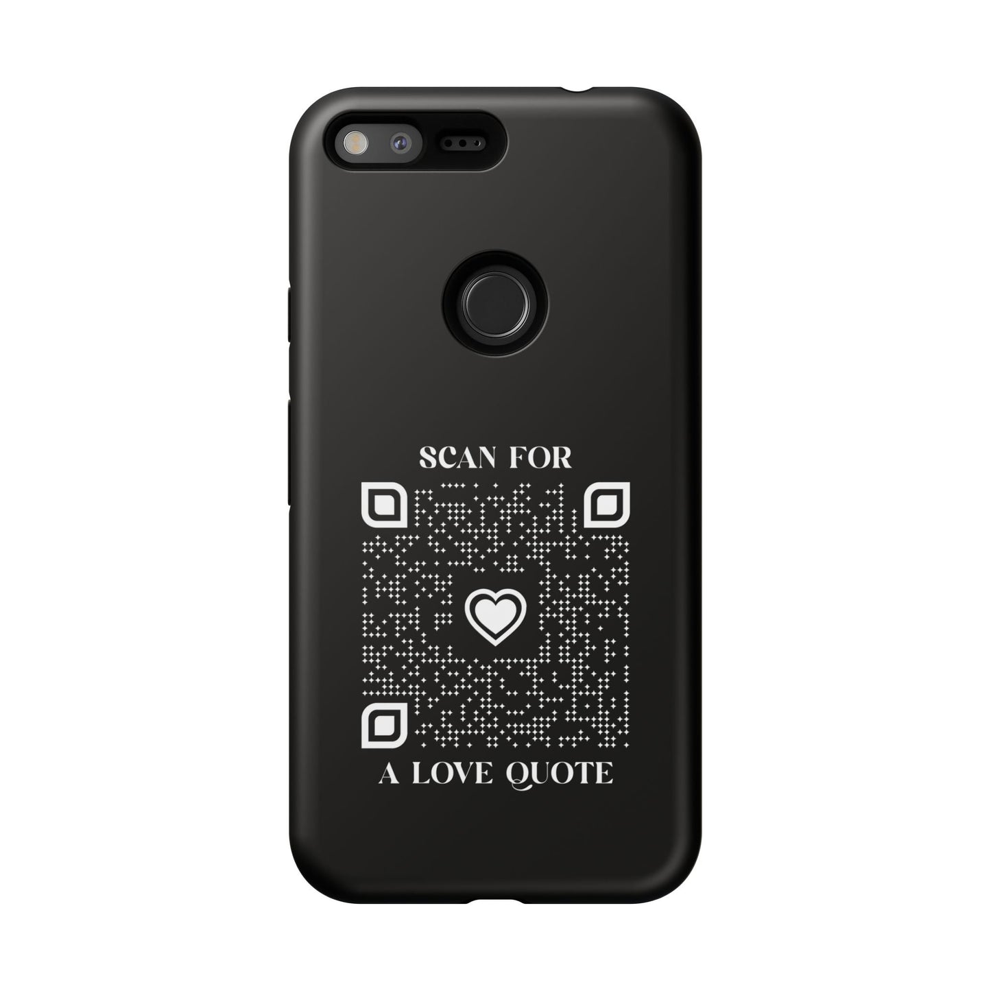 Love – Tough Case – Black – Scan for a Love Quote - QR NATION