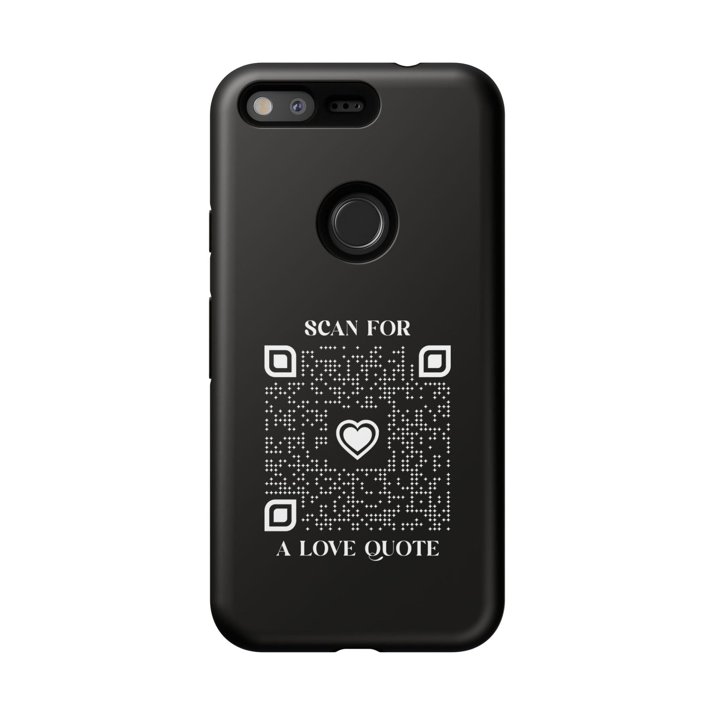 Love – Tough Case – Black – Scan for a Love Quote - QR NATION