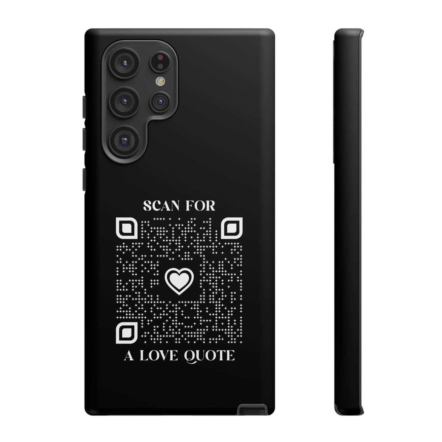 Love – Tough Case – Black – Scan for a Love Quote - QR NATION