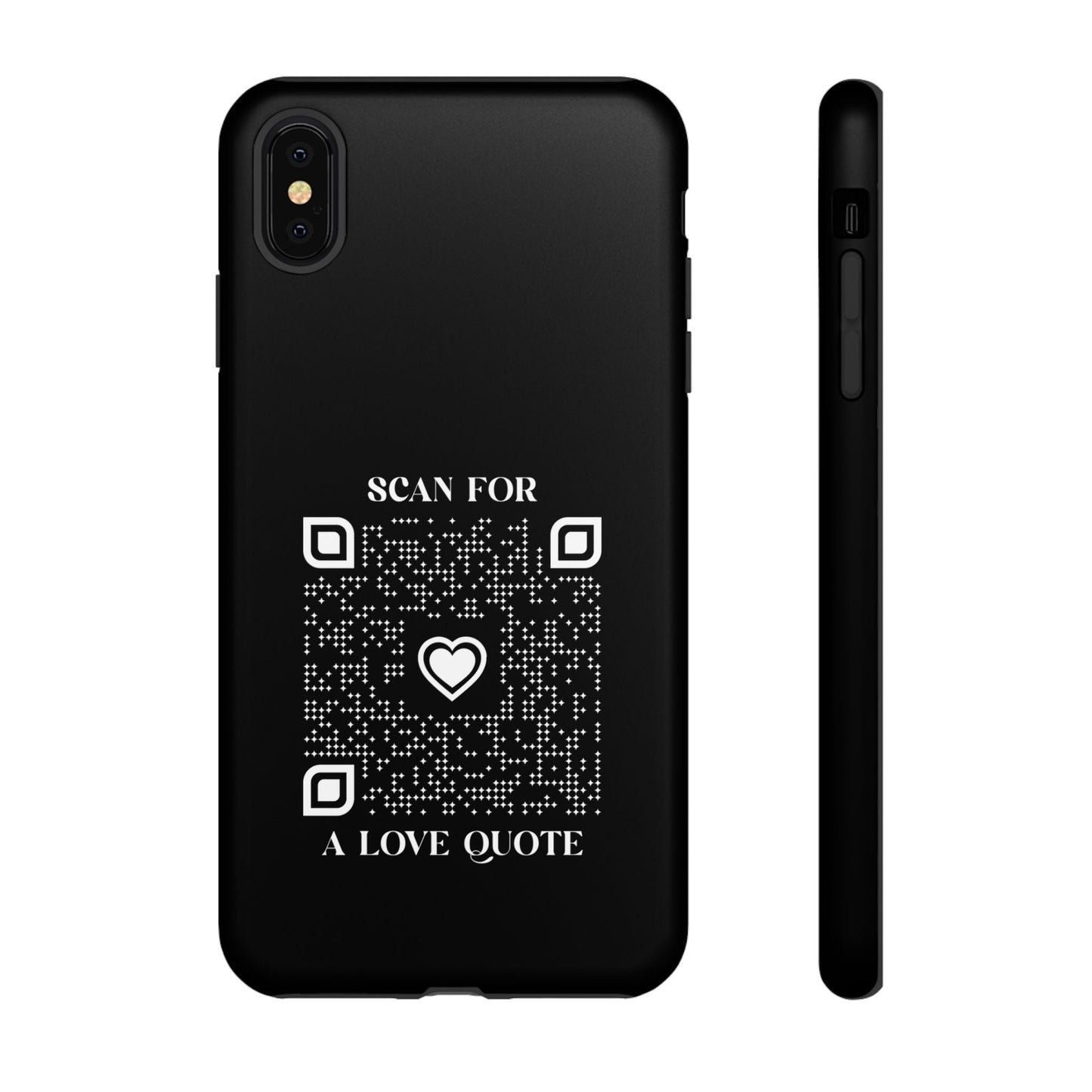 Love – Tough Case – Black – Scan for a Love Quote - QR NATION