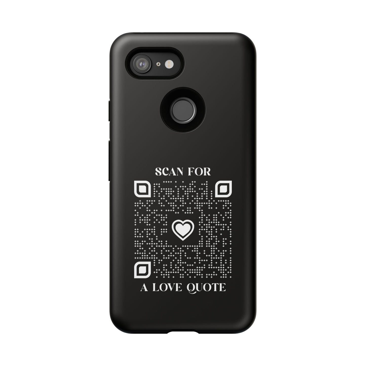 Love – Tough Case – Black – Scan for a Love Quote - QR NATION