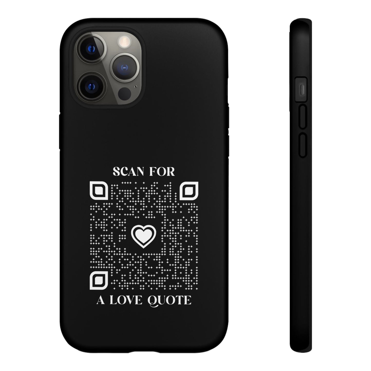 Love – Tough Case – Black – Scan for a Love Quote - QR NATION