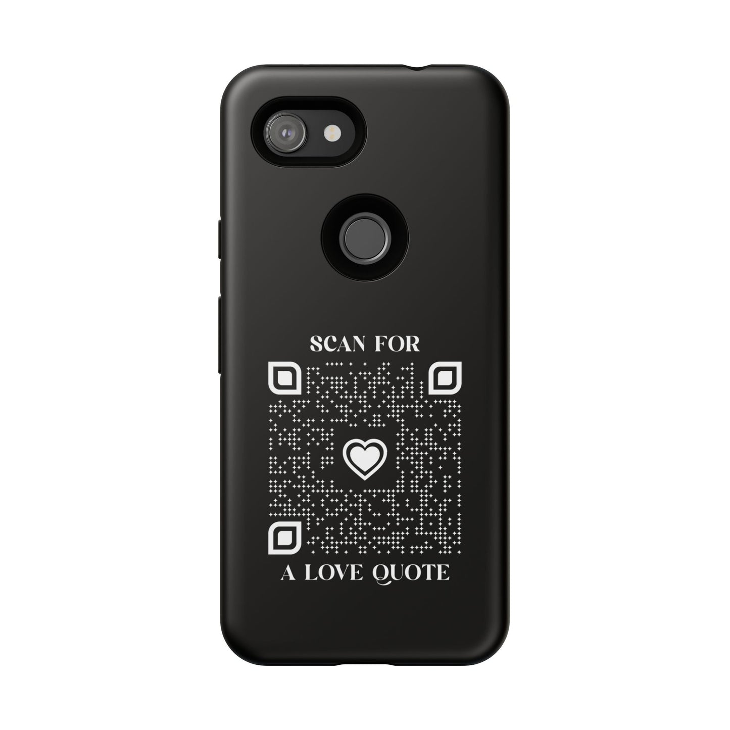 Love – Tough Case – Black – Scan for a Love Quote - QR NATION