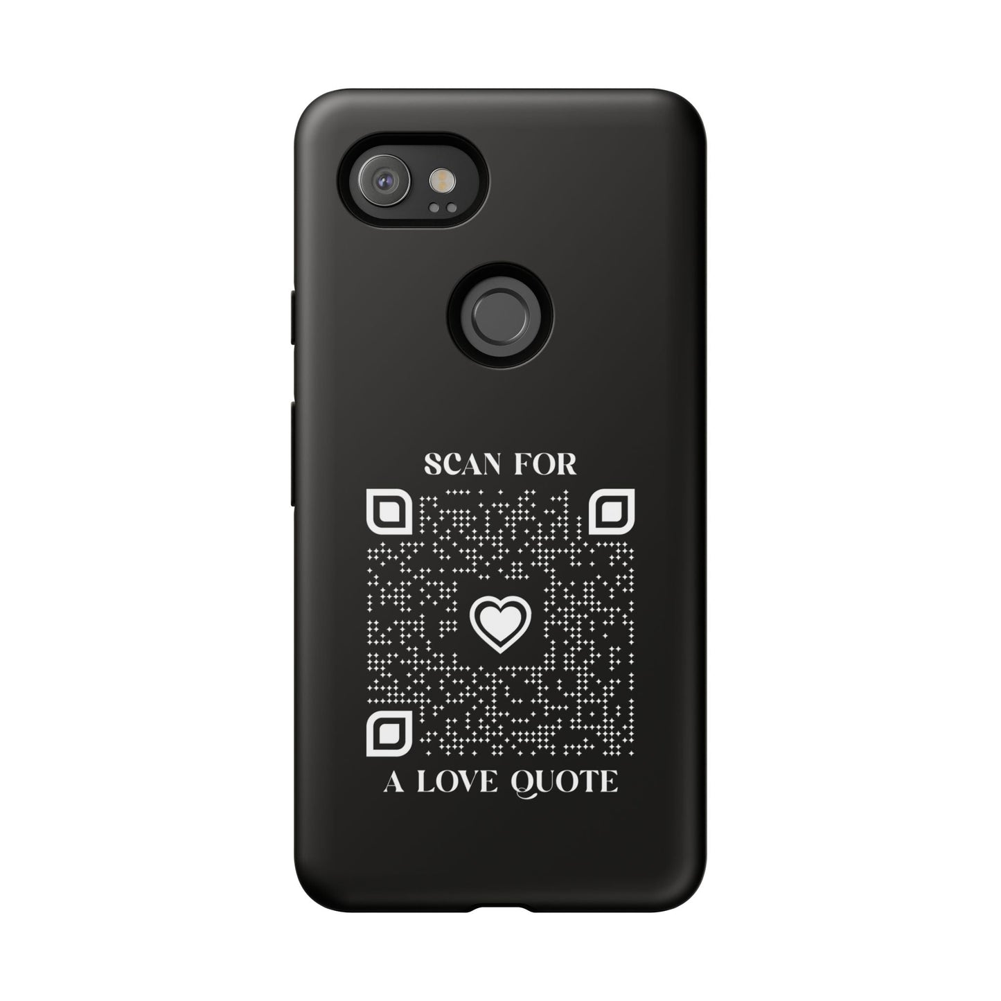 Love – Tough Case – Black – Scan for a Love Quote - QR NATION