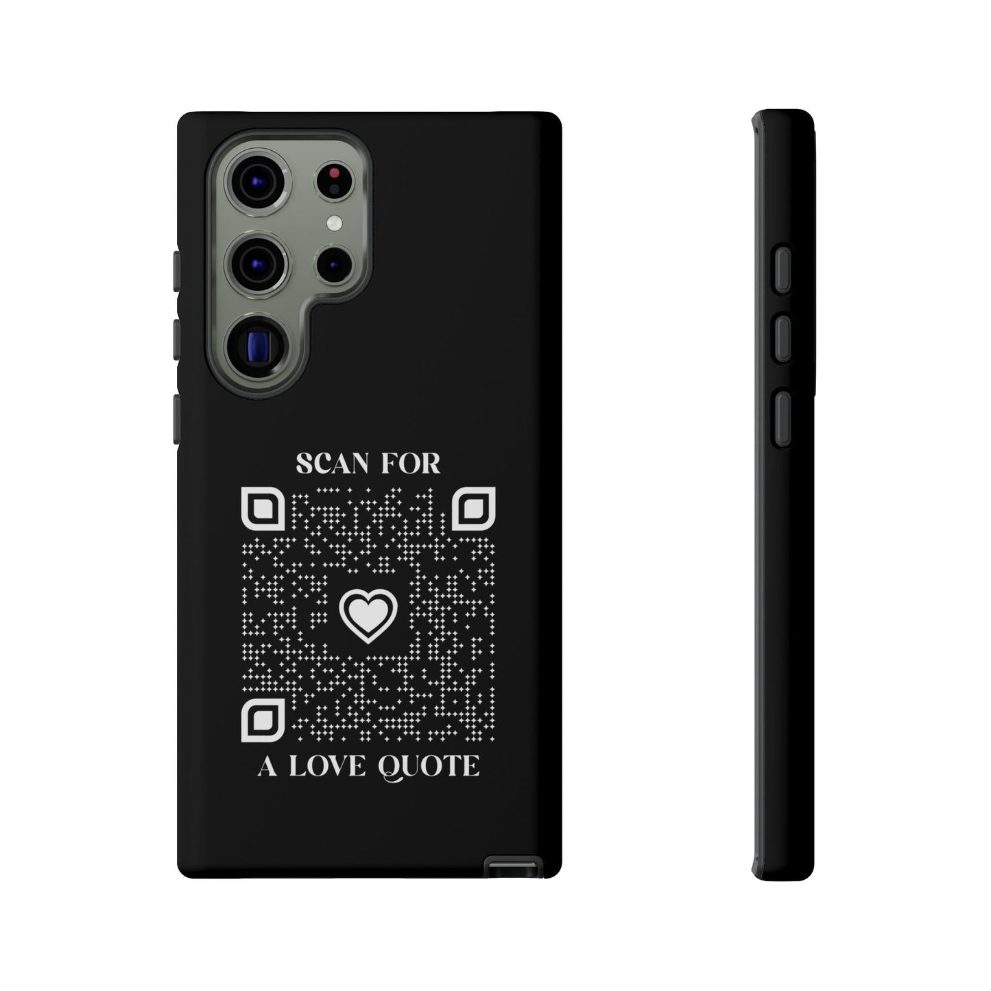Love – Tough Case – Black – Scan for a Love Quote - QR NATION